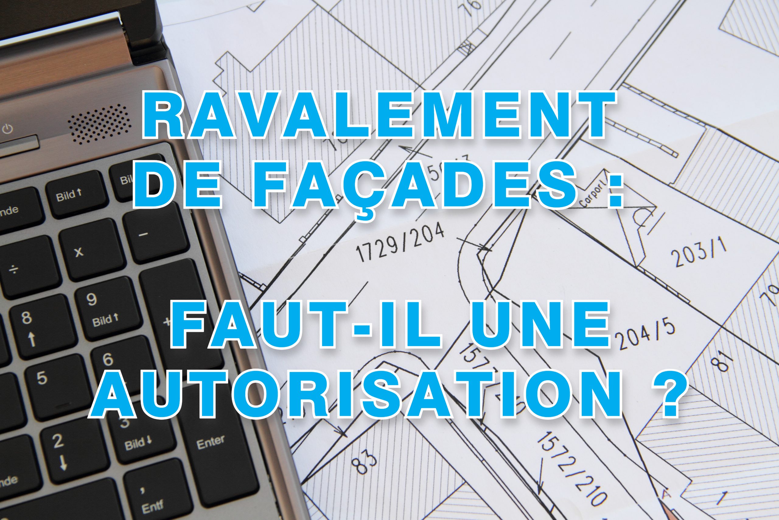 Lire la suite à propos de l’article Faut-il une autorisation préalable pour ravaler sa façade à Saint-Cloud ?